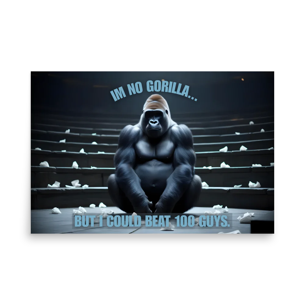 "Im No Gorilla" Landscape Poster