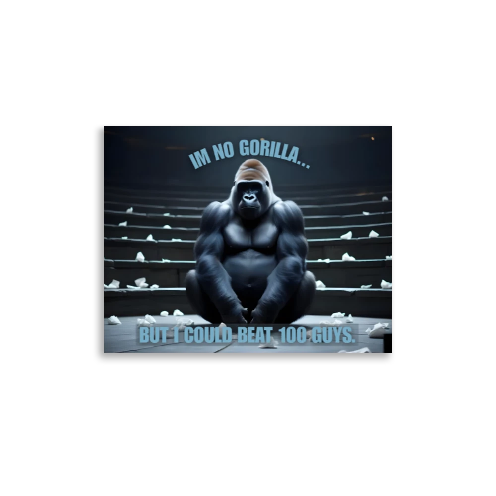 "Im No Gorilla" Landscape Poster