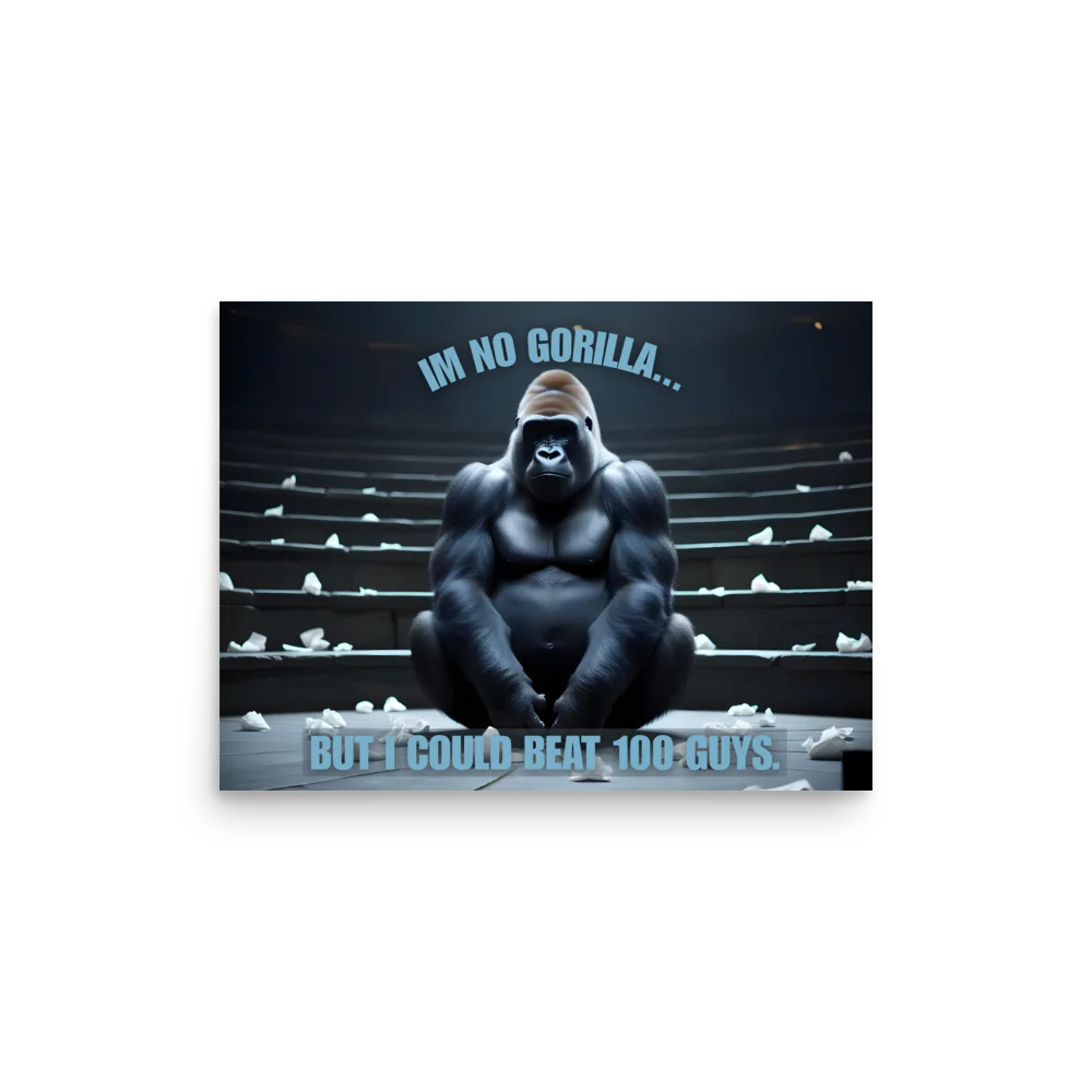 "Im No Gorilla" Landscape Poster