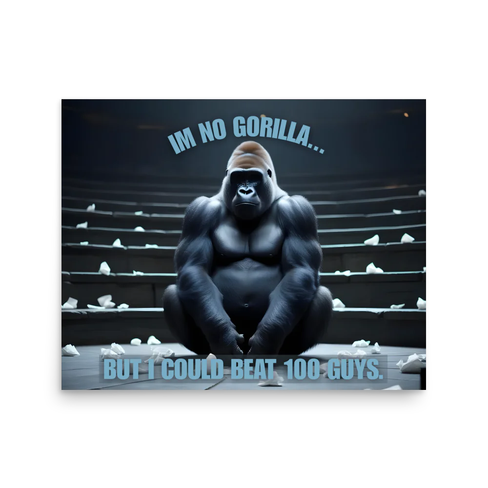 "Im No Gorilla" Landscape Poster