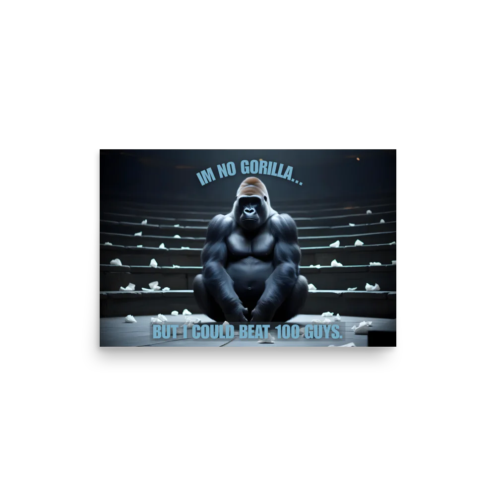 "Im No Gorilla" Landscape Poster
