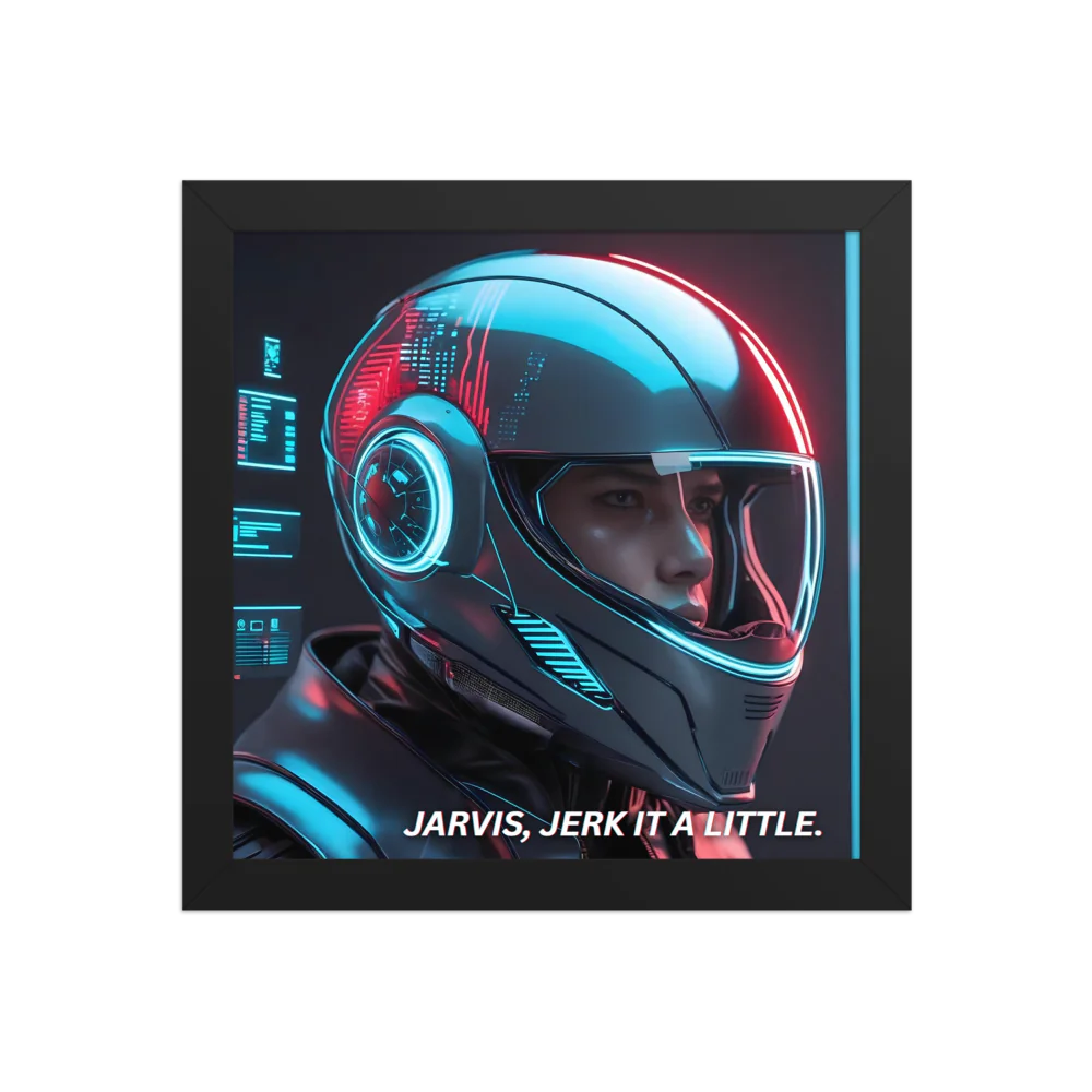 "Jarvis, Jerk It A Little" Square Framed Poster