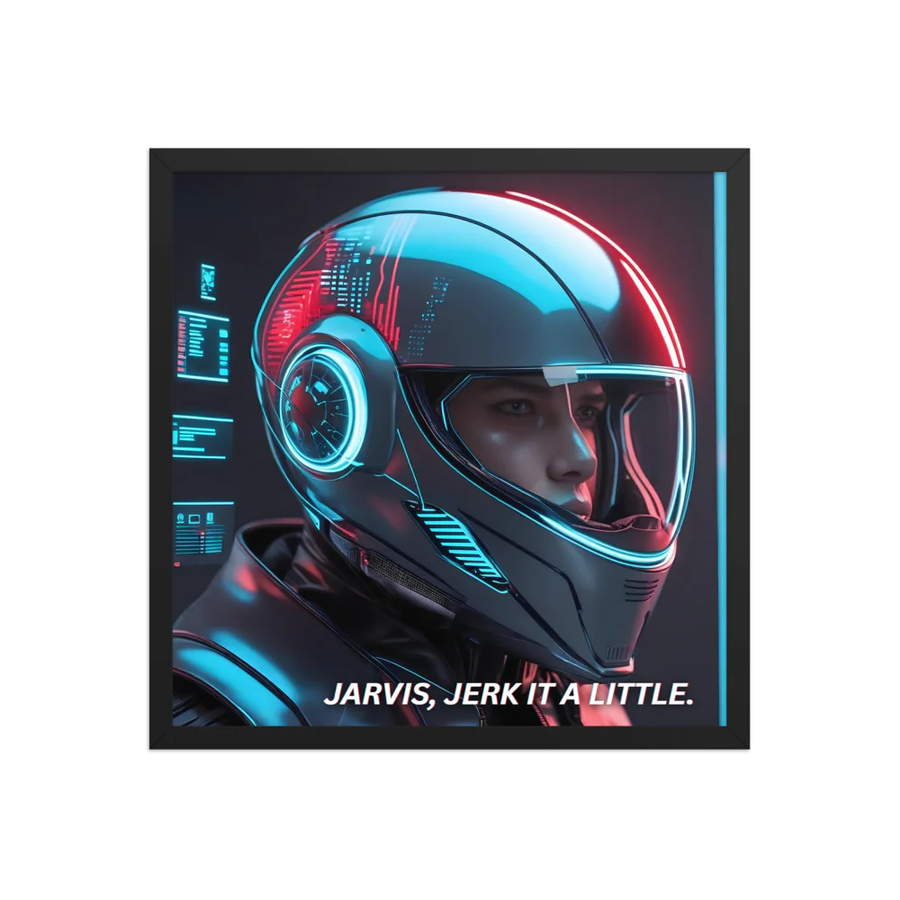 "Jarvis, Jerk It A Little" Square Framed Poster