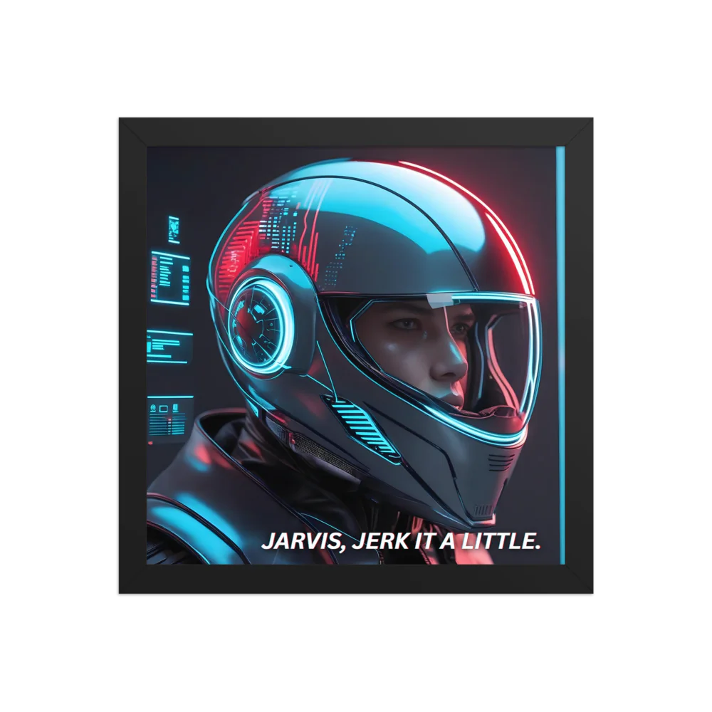 "Jarvis, Jerk It A Little" Square Framed Poster